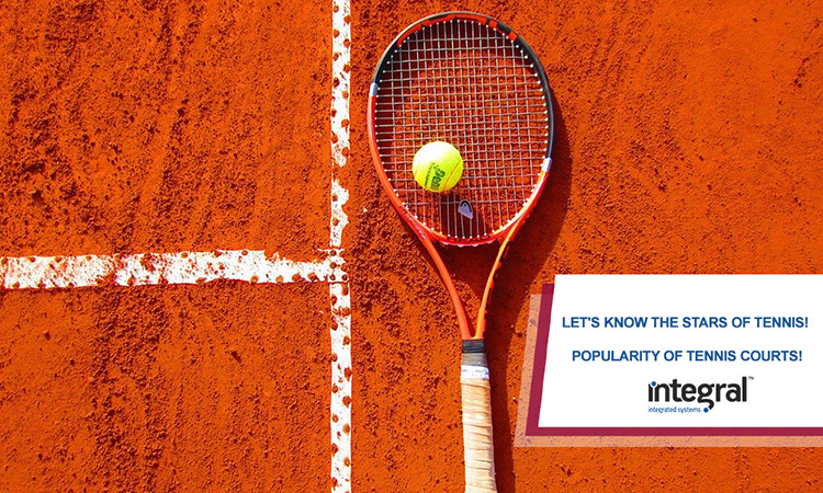 Let’s Know the Stars of Tennis! Popularity of Tennis Courts!